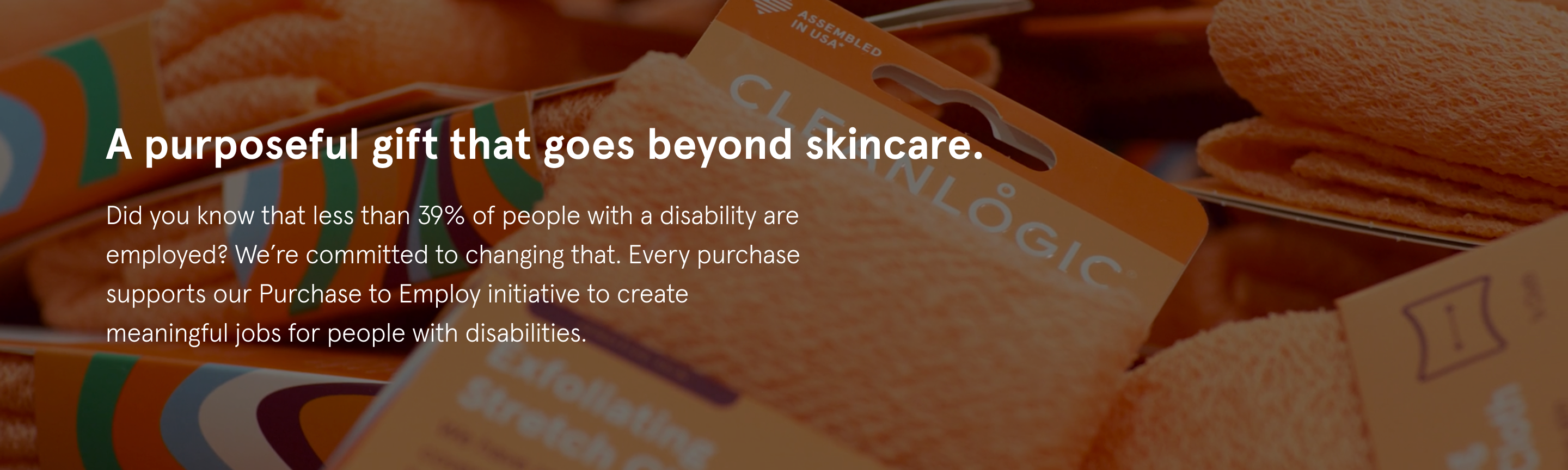 Product packaging with a message about employing people with disabilities.